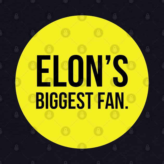 Elon's biggest fan by Imaginate